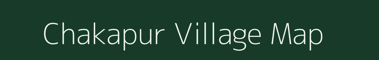 Chakapur village map in Uttar Pradesh