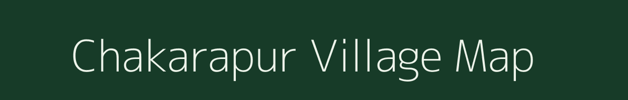 Chakarapur village map in Odisha