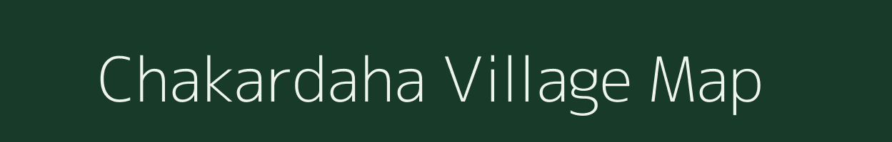 Chakardaha village map in Jharkhand