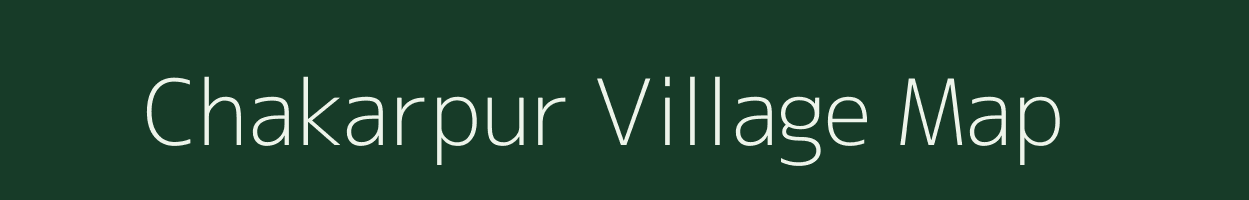 Chakarpur village map in Uttar Pradesh