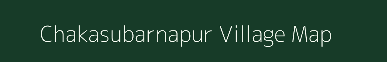 Chakasubarnapur village map in Odisha