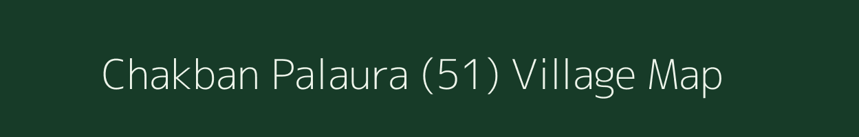 Chakban Palaura (51) village map in Himachal Pradesh