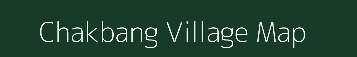 Chakbang village map in Arunachal Pradesh