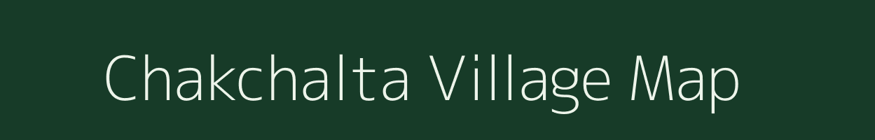 Chakchalta village map in West Bengal