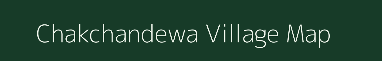 Chakchandewa village map in Madhya Pradesh