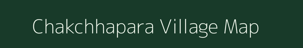 Chakchhapara village map in Madhya Pradesh