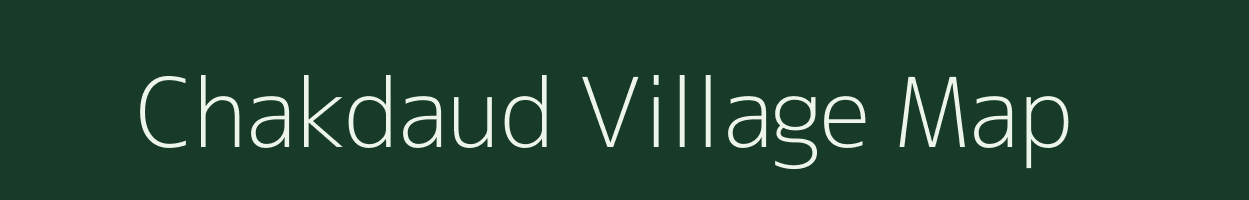 Chakdaud village map in Uttar Pradesh