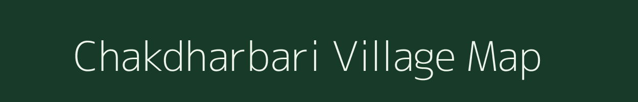 Chakdharbari village map in Assam