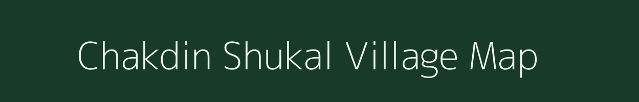 Chakdin Shukal village map in Uttar Pradesh