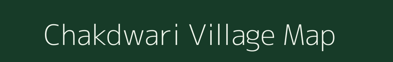 Chakdwari village map in Uttar Pradesh