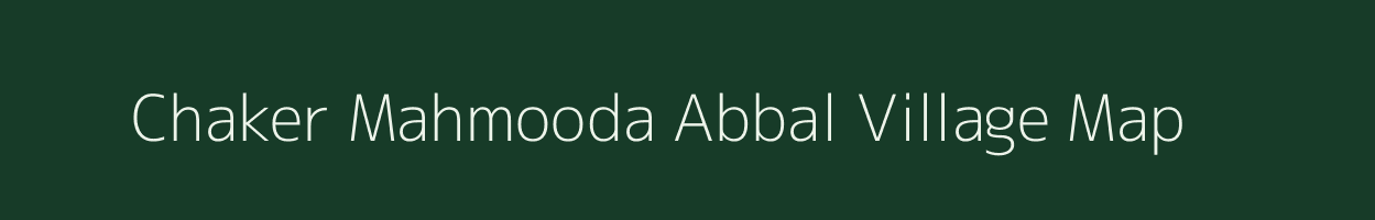 Chaker Mahmooda Abbal village map in Uttar Pradesh