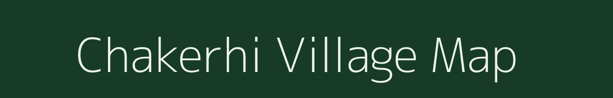 Chakerhi village map in Uttar Pradesh