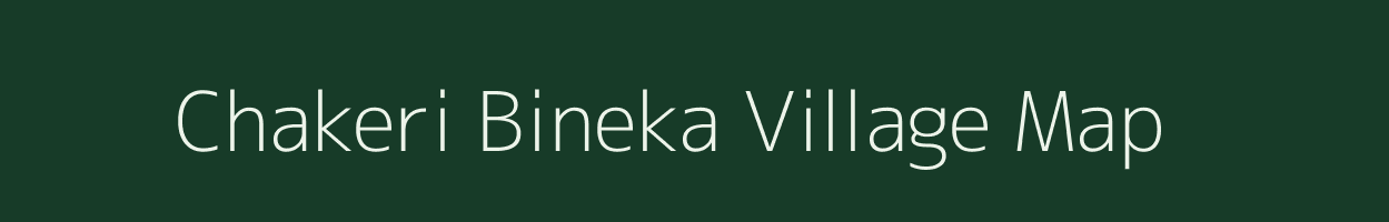 Chakeri Bineka village map in Madhya Pradesh