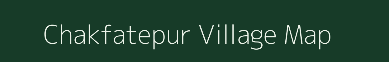 Chakfatepur village map in Uttar Pradesh