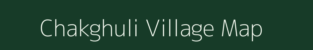 Chakghuli village map in West Bengal