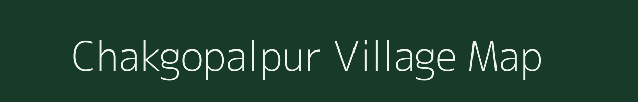 Chakgopalpur village map in West Bengal