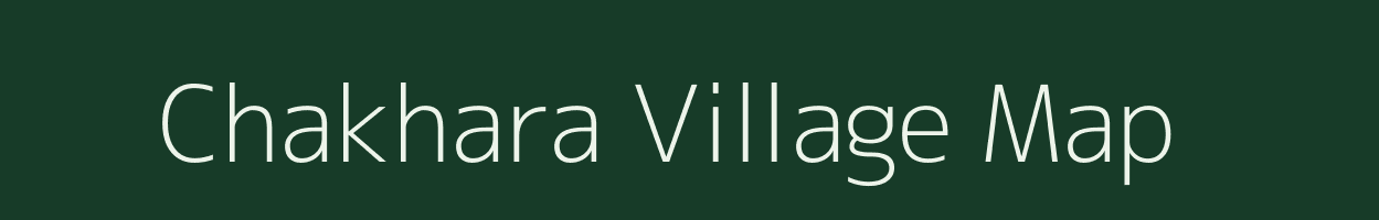 Chakhara village map in Uttar Pradesh