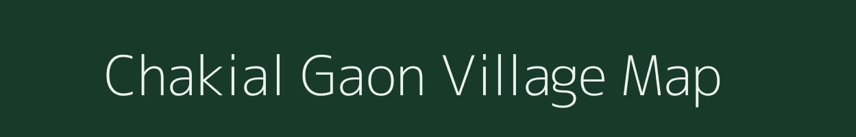 Chakial Gaon village map in Assam