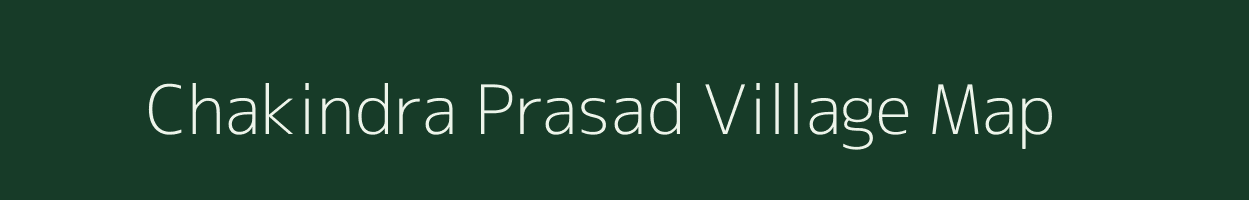 Chakindra Prasad village map in Jharkhand