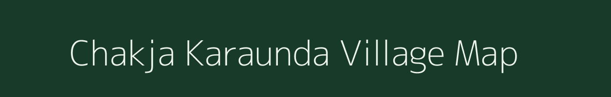 Chakja Karaunda village map in Uttar Pradesh