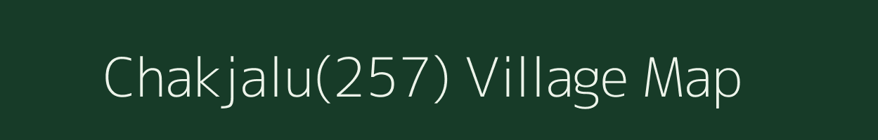 Chakjalu(257) village map in Haryana