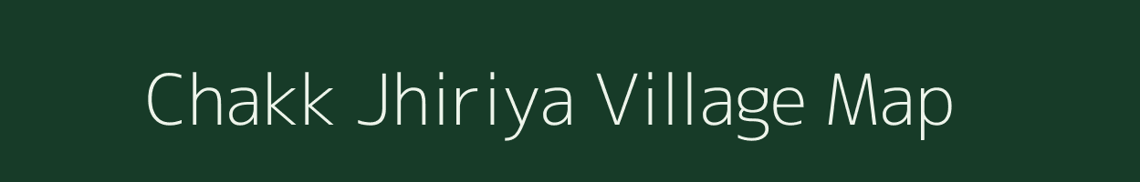 Chakk Jhiriya village map in Madhya Pradesh