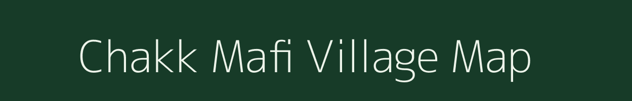 Chakk Mafi village map in Uttar Pradesh