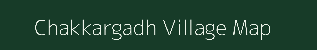 Chakkargadh village map in Gujarat