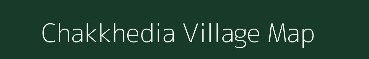 Chakkhedia village map in Uttar Pradesh