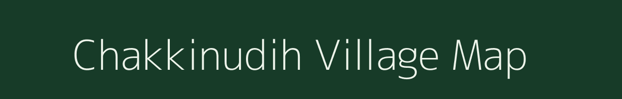 Chakkinudih village map in Jharkhand