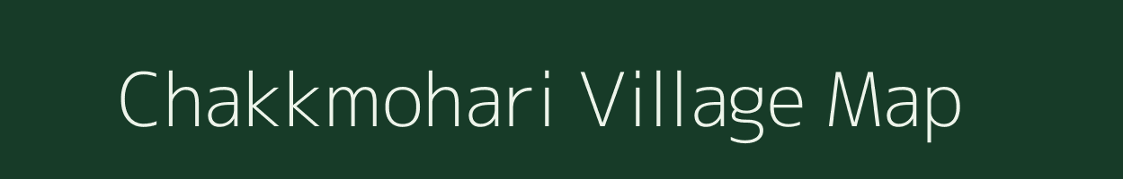 Chakkmohari village map in Madhya Pradesh