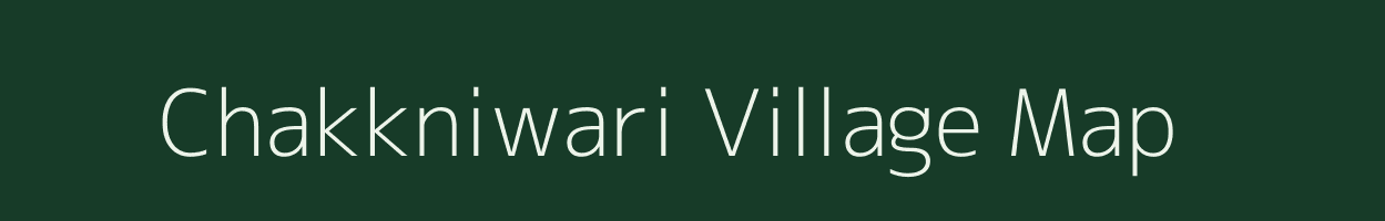 Chakkniwari village map in Madhya Pradesh