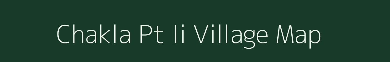 Chakla Pt Ii village map in Assam