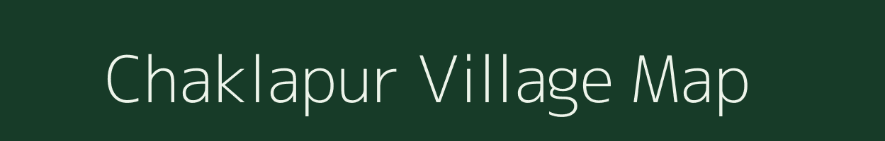 Chaklapur village map in Jharkhand