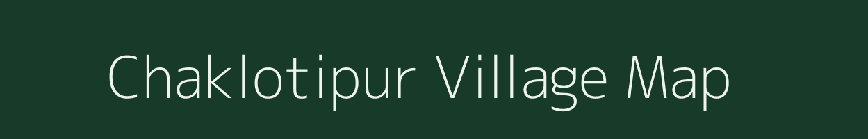 Chaklotipur village map in Jharkhand