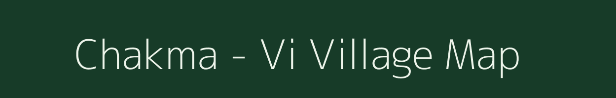 Chakma - Vi village map in Arunachal Pradesh