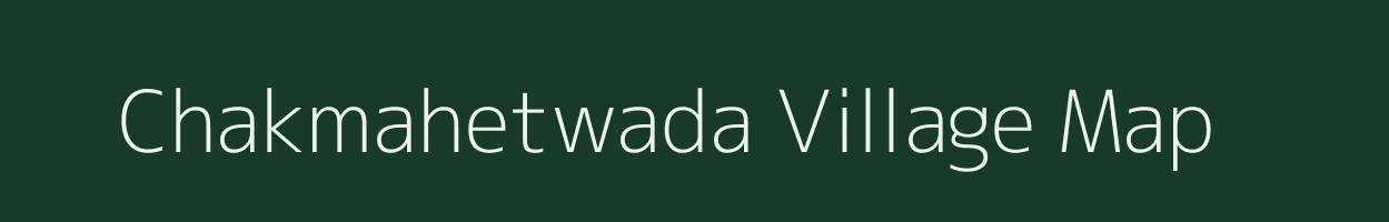Chakmahetwada village map in Madhya Pradesh