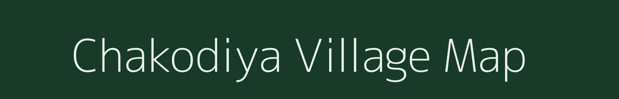 Chakodiya village map in Madhya Pradesh