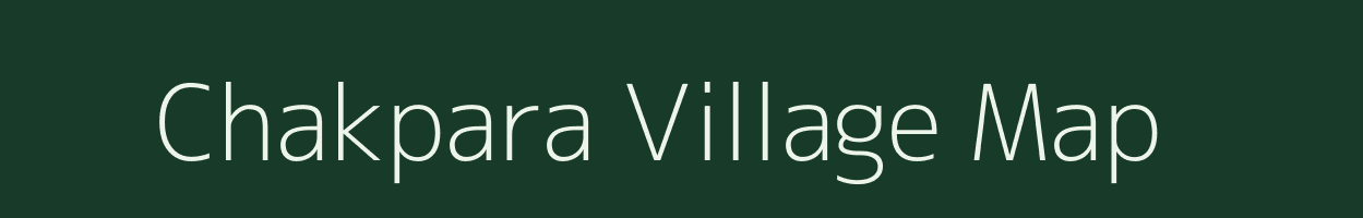 Chakpara village map in West Bengal