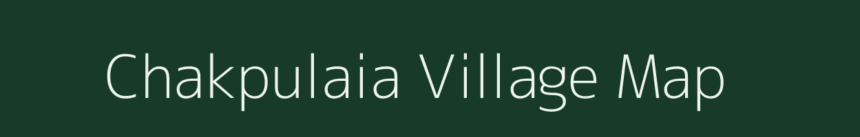 Chakpulaia village map in Jharkhand