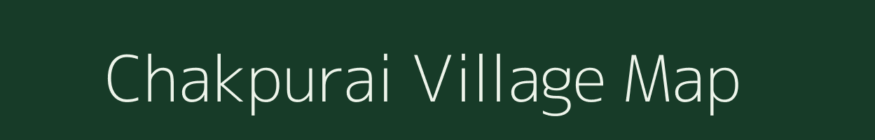 Chakpurai village map in Uttar Pradesh