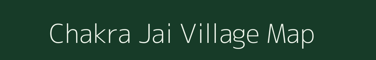 Chakra Jai village map in Uttar Pradesh