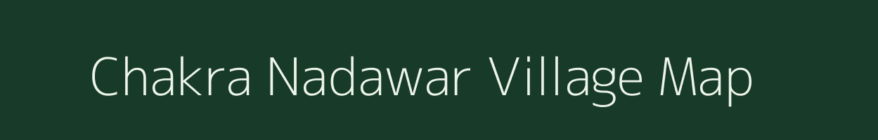 Chakra Nadawar village map in Uttar Pradesh