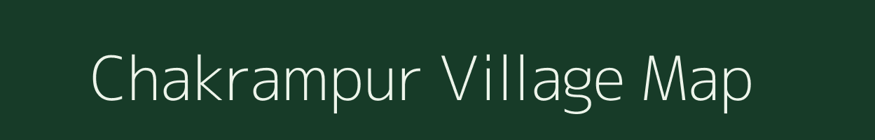 Chakrampur village map in Uttar Pradesh