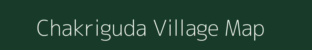 Chakriguda village map in Odisha