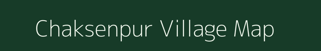 Chaksenpur village map in Uttar Pradesh