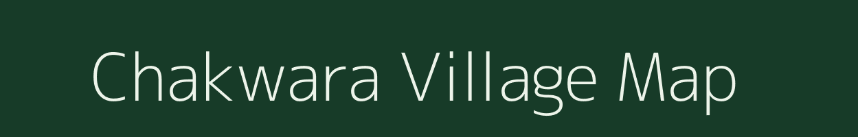 Chakwara village map in Rajasthan