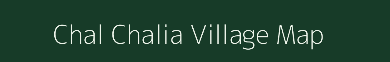 Chal Chalia village map in Assam