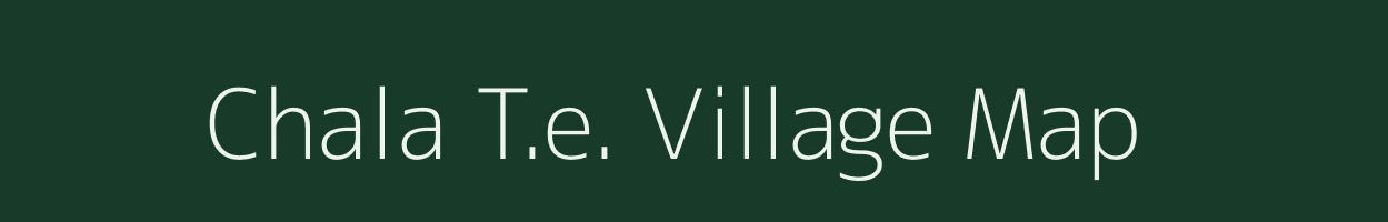 Chala T.e. village map in Assam