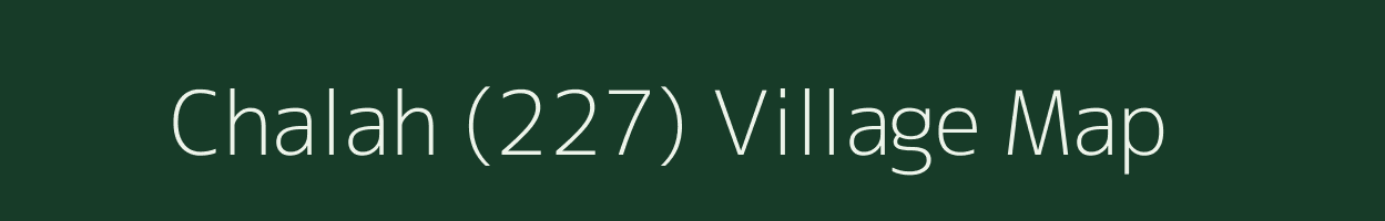 Chalah (227) village map in Himachal Pradesh